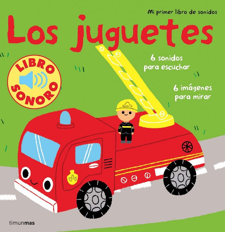 LOS JUGUETES. MI PRIMER LIBRO DE SONIDOS | 9788408110071 | BILLET, MARION | Llibreria La Font de Mimir - Llibreria online Barcelona - Comprar llibres català i castellà