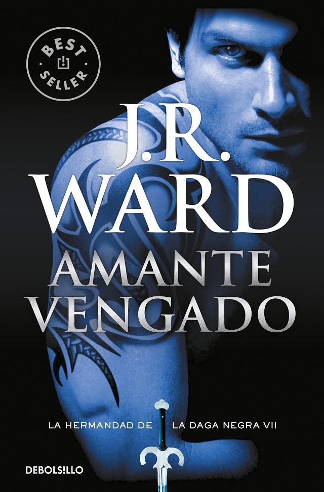 AMANTE VENGADO (LA HERMANDAD DE LA DAGA NEGRA 7) | 9788490629093 | WARD, J.R. | Llibreria La Font de Mimir - Llibreria online Barcelona - Comprar llibres català i castellà