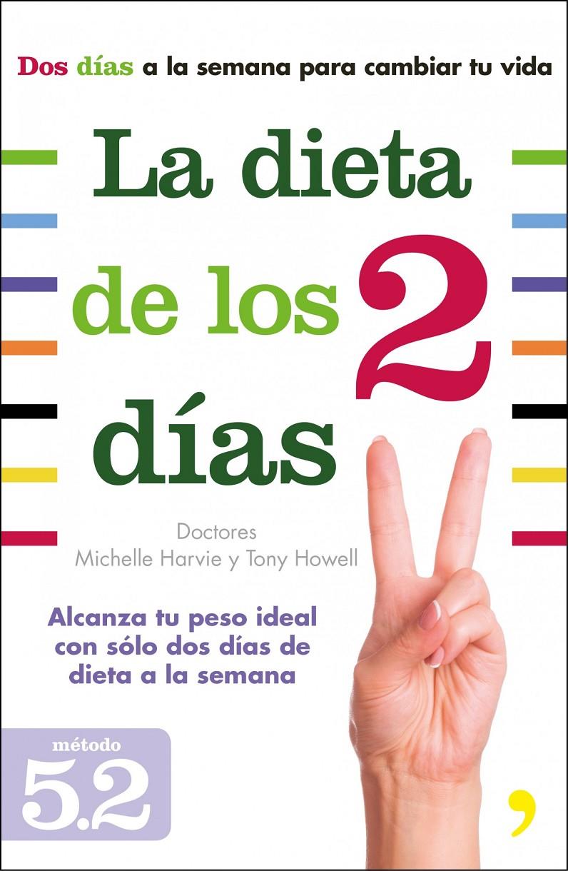 LA DIETA DE LOS DOS DIAS | 9788499983691 | MICHELLE HARVIE | Llibreria La Font de Mimir - Llibreria online Barcelona - Comprar llibres català i castellà