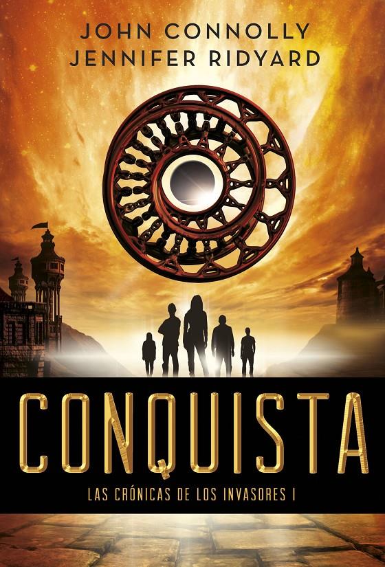 CONQUISTA (LAS CRÓNICAS DE LOS INVASORES I) | 9788490661741 | JOHN CONNOLLY/JENNIFER RIDYARD | Llibreria La Font de Mimir - Llibreria online Barcelona - Comprar llibres català i castellà