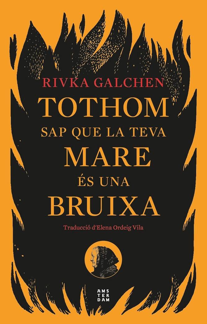 TOTHOM SAP QUE LA TEVA MARE ÉS UNA BRUIXA | 9788419960092 | GALCHEN, RIVKA | Llibreria La Font de Mimir - Llibreria online Barcelona - Comprar llibres català i castellà