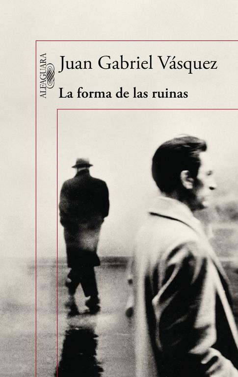 LA FORMA DE LAS RUINAS | 9788420419497 | VÁSQUEZ,JUAN GABRIEL | Llibreria La Font de Mimir - Llibreria online Barcelona - Comprar llibres català i castellà