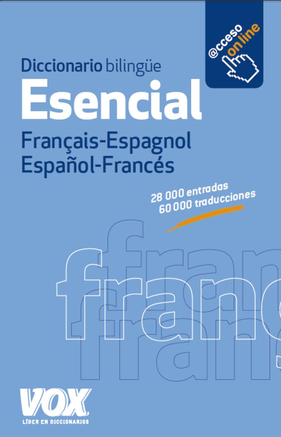 DICCIONARIO ESENCIAL FRANÇAIS-ESPAGNOL / ESPAÑOL-FRANCÉS | 9788499741765 | VOX EDITORIAL | Llibreria La Font de Mimir - Llibreria online Barcelona - Comprar llibres català i castellà