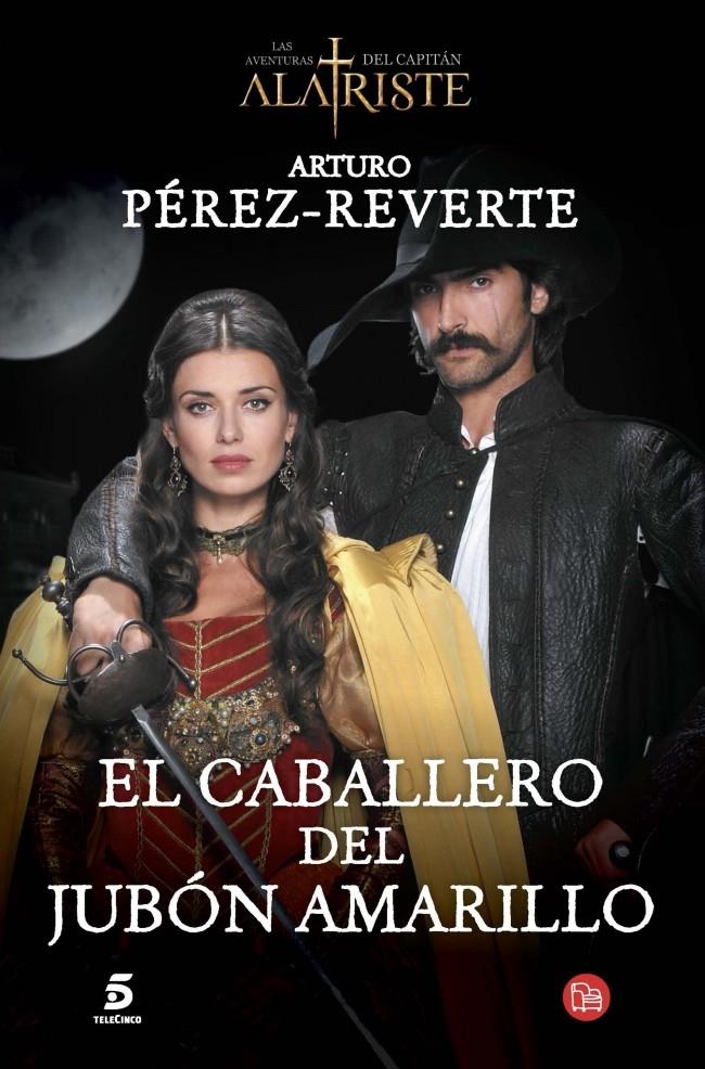 EL CABALLERO DEL JUBÓN AMARILLO | 9788466328487 | PEREZ-REVERTE,ARTURO | Llibreria La Font de Mimir - Llibreria online Barcelona - Comprar llibres català i castellà