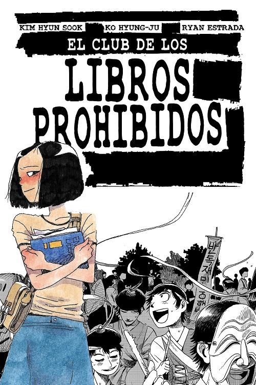 EL CLUB DE LOS LIBROS PROHIBIDOS | 9788412128284 | HYUN SOOK, KIM/ESTRADA, RYAN/HYUNG-JU, KO | Llibreria La Font de Mimir - Llibreria online Barcelona - Comprar llibres català i castellà