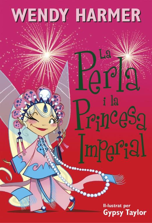 LA PERLA I LA PRINCESA IMPERIAL (LA PERLA 17) | 9788448845827 | TAYLOR, GYPSY/HARMER, WENDY | Llibreria La Font de Mimir - Llibreria online Barcelona - Comprar llibres català i castellà