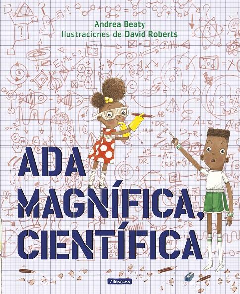 ADA MAGNÍFICA, CIENTÍFICA | 9788448849665 | ANDREA BEATY/DAVID ROBERTS | Llibreria La Font de Mimir - Llibreria online Barcelona - Comprar llibres català i castellà