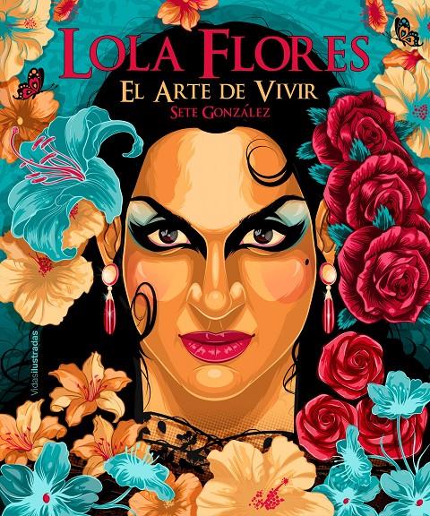 LOLA FLORES | 9788418260537 | GONZÁLEZ, SETE | Llibreria La Font de Mimir - Llibreria online Barcelona - Comprar llibres català i castellà