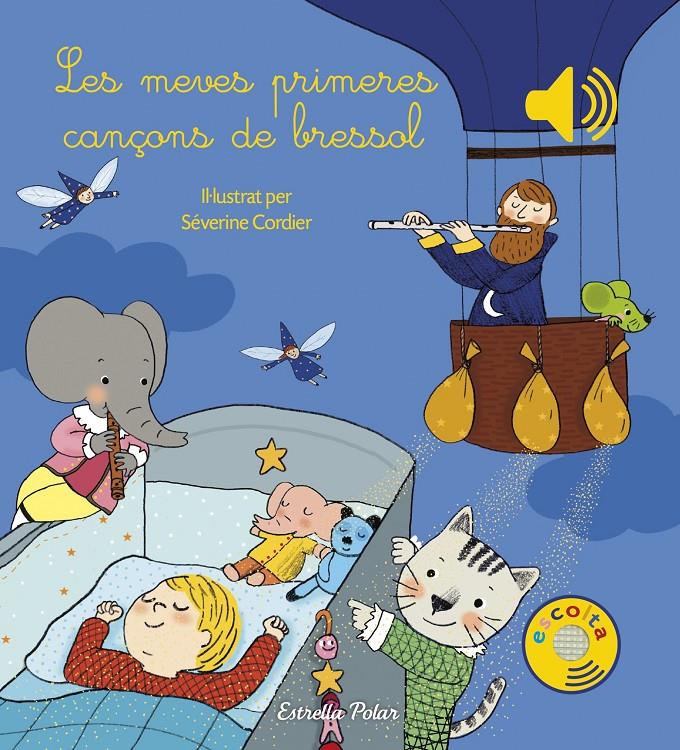 LES MEVES PRIMERES CANÇONS DE BRESSOL | 9788491370284 | SEVERINE CORDIER | Llibreria La Font de Mimir - Llibreria online Barcelona - Comprar llibres català i castellà