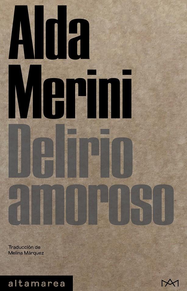 DELIRIO AMOROSO | 9788412204292 | MERINI, ALDA | Llibreria La Font de Mimir - Llibreria online Barcelona - Comprar llibres català i castellà