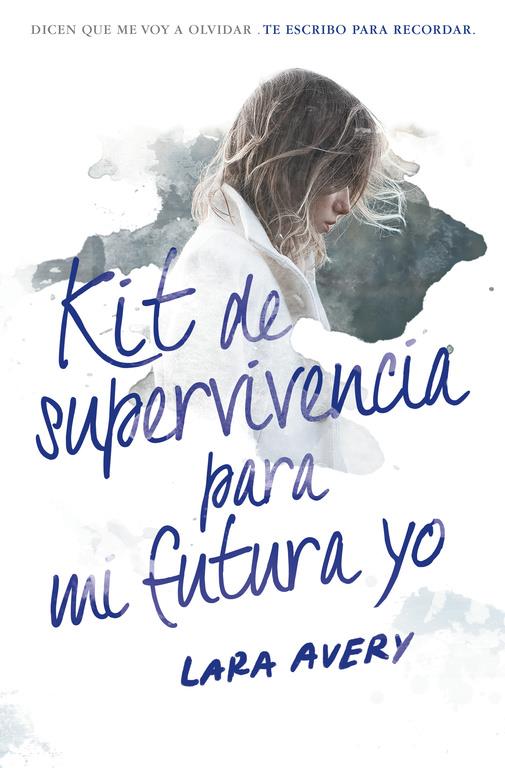 KIT DE SUPERVIVIENCIA PARA MI FUTURA YO | 9788420484600 | AVERY, LARA | Llibreria La Font de Mimir - Llibreria online Barcelona - Comprar llibres català i castellà