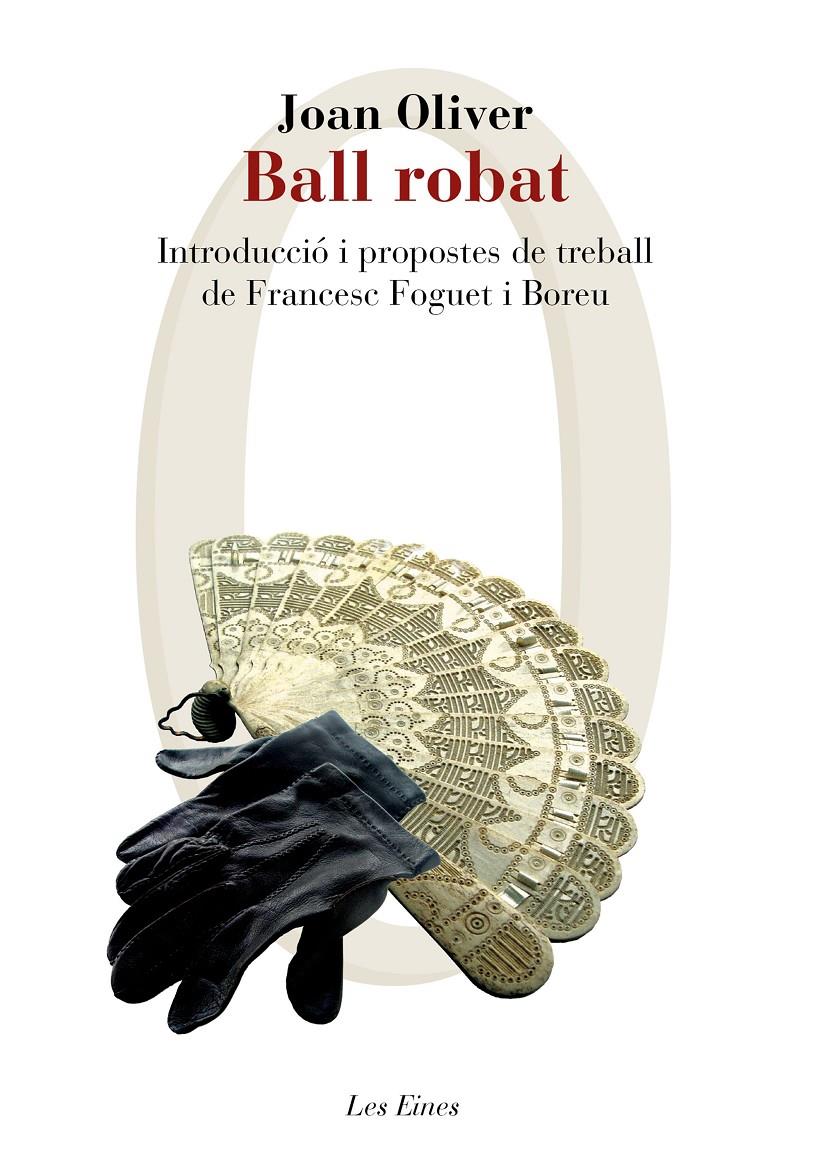 BALL ROBAT | 9788415954309 | JOAN OLIVER | Llibreria La Font de Mimir - Llibreria online Barcelona - Comprar llibres català i castellà