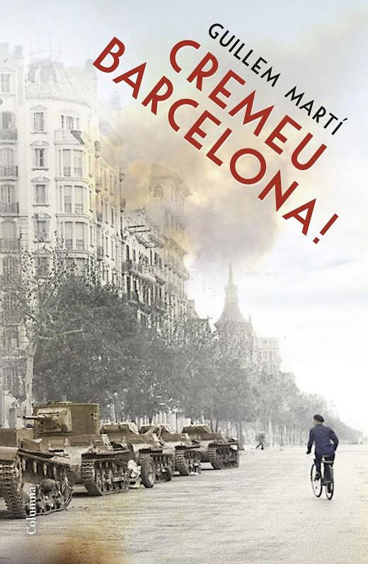 CREMEU BARCELONA! | 9788466419550 | GUILLEM MARTÍ | Llibreria La Font de Mimir - Llibreria online Barcelona - Comprar llibres català i castellà