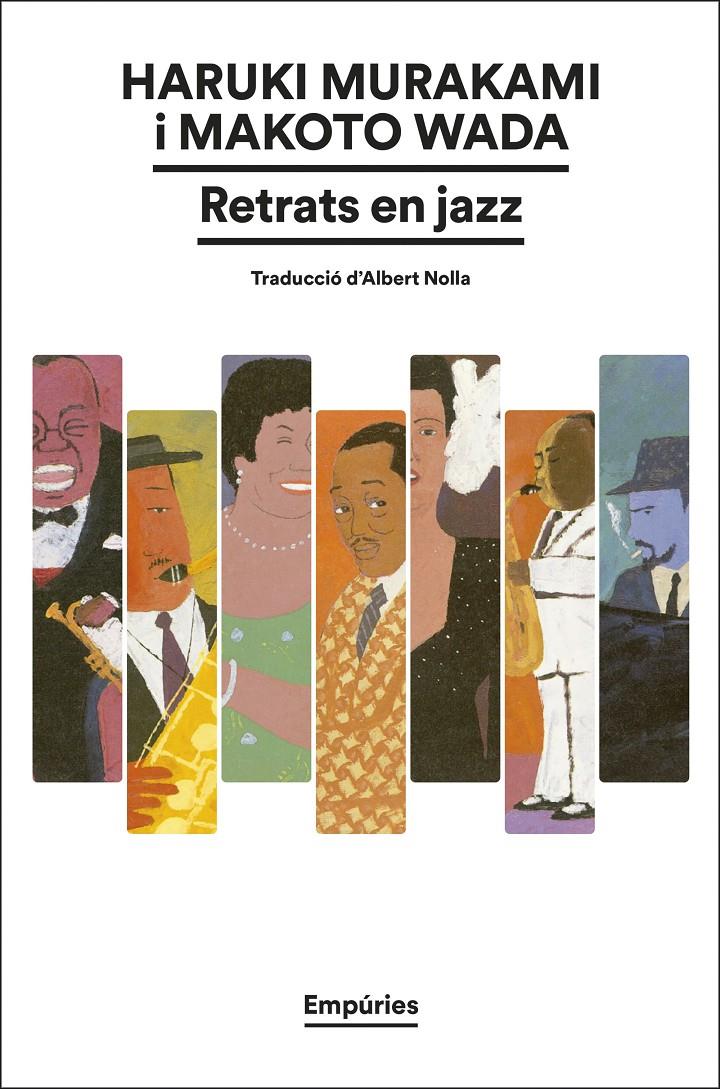 RETRATS EN JAZZ | 9788419729774 | MURAKAMI, HARUKI/WADA, MAKOTO | Llibreria La Font de Mimir - Llibreria online Barcelona - Comprar llibres català i castellà