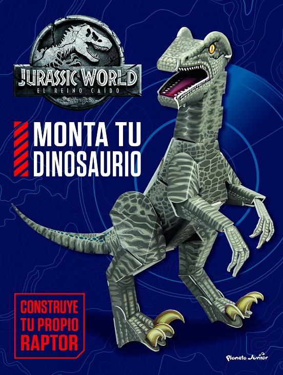 JURASSIC WORLD. EL REINO CAÍDO. MONTA TU DINOSAURIO | 9788408182399 | UNIVERSAL STUDIOS | Llibreria La Font de Mimir - Llibreria online Barcelona - Comprar llibres català i castellà