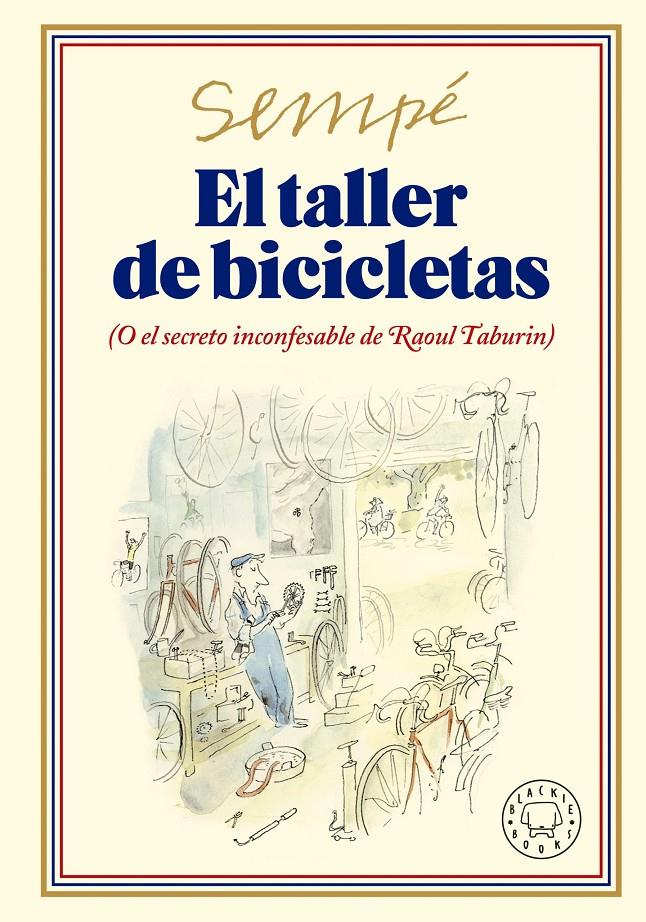 EL TALLER DE BICICLETAS. NUEVA EDICIÓN | 9788419172693 | SEMPÉ, JEAN-JACQUES | Llibreria La Font de Mimir - Llibreria online Barcelona - Comprar llibres català i castellà