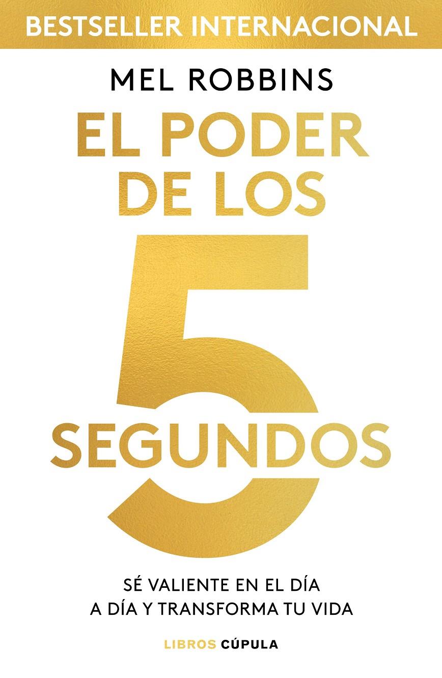 EL PODER DE LOS 5 SEGUNDOS | 9788448024185 | ROBBINS, MEL | Llibreria La Font de Mimir - Llibreria online Barcelona - Comprar llibres català i castellà