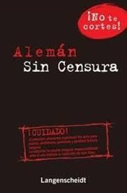 ALEMAN SIN CENSURA | 9788499293981 | VARIOS AUTORES | Llibreria La Font de Mimir - Llibreria online Barcelona - Comprar llibres català i castellà