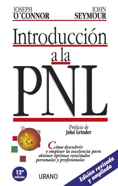 INTRODUCCION A LA PNL | 9788479530969 | O'CONNOR/SEYMOUR | Llibreria La Font de Mimir - Llibreria online Barcelona - Comprar llibres català i castellà