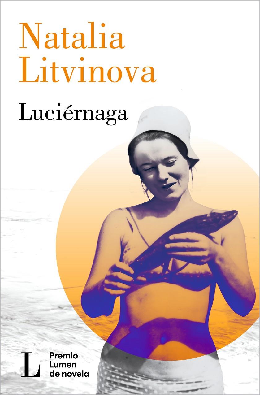 LUCIÉRNAGA (PREMIO LUMEN 2024) | 9788426426864 | LITVINOVA, NATALIA | Llibreria La Font de Mimir - Llibreria online Barcelona - Comprar llibres català i castellà