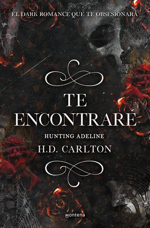 TE ENCONTRARÉ: HUNTING ADELINE (DUETO DEL GATO Y EL RATÓN 2) | 9788418483912 | CARLTON, H. D. | Llibreria La Font de Mimir - Llibreria online Barcelona - Comprar llibres català i castellà