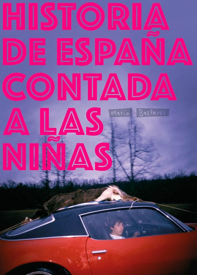 HISTORIA DE ESPAÑ?A CONTADA A LAS NI?ÑAS | 9788417617004 | BASTARÓ?S HERNÁNDEZ, MARÍ?A | Llibreria La Font de Mimir - Llibreria online Barcelona - Comprar llibres català i castellà