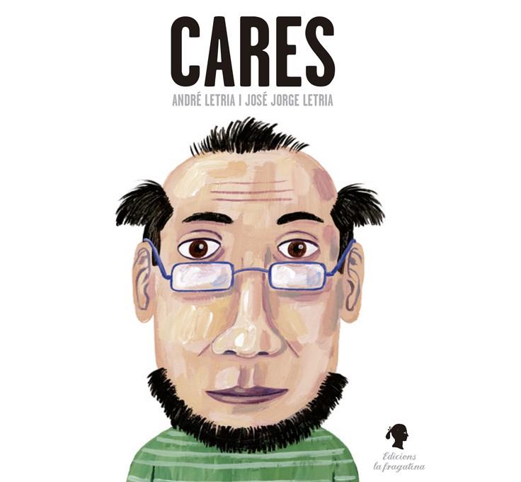 CARES | 9788416226023 | LETRÍA, JOSÉ JORGE | Llibreria La Font de Mimir - Llibreria online Barcelona - Comprar llibres català i castellà