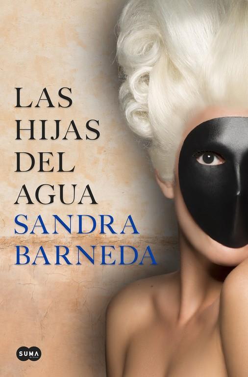 LAS HIJAS DEL AGUA | 9788491292142 | SANDRA BARNEDA | Llibreria La Font de Mimir - Llibreria online Barcelona - Comprar llibres català i castellà