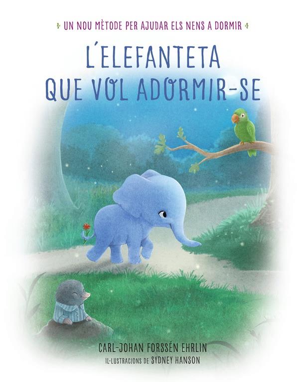 L'ELEFANTETA QUE VOL ADORMIR-SE | 9788448846855 | FORSSEN EHRLIN, CARL-JOHAN | Llibreria La Font de Mimir - Llibreria online Barcelona - Comprar llibres català i castellà