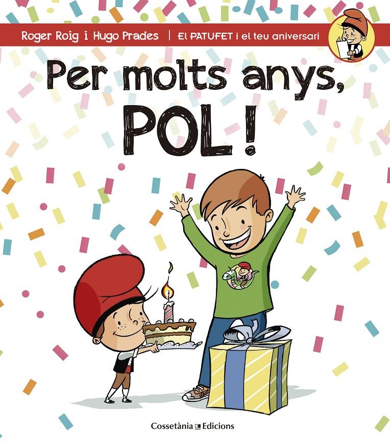 PER MOLTS ANYS, POL! | 9788490344224 | ROIG CÉSAR, ROGER | Llibreria La Font de Mimir - Llibreria online Barcelona - Comprar llibres català i castellà