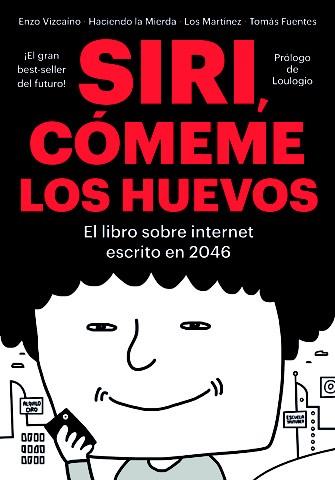 SIRI, CÓMEME LOS HUEVOS | 9788416528134 | TODO SEA ESO | Llibreria La Font de Mimir - Llibreria online Barcelona - Comprar llibres català i castellà