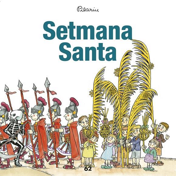 SETMANA SANTA | 9788429775938 | PILARÍN BAYÉS | Llibreria La Font de Mimir - Llibreria online Barcelona - Comprar llibres català i castellà