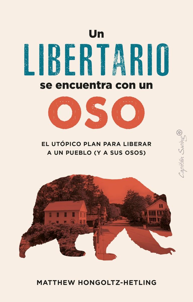 UN LIBERTARIO SE ENCUENTRA CON UN OSO | 9788412953022 | HONCOLTZ-HETLING, MATTHEW | Llibreria La Font de Mimir - Llibreria online Barcelona - Comprar llibres català i castellà