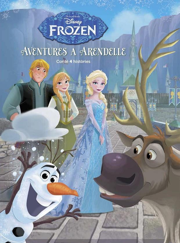 FROZEN. AVENTURES A ARENDELLE | 9788491370499 | DISNEY | Llibreria La Font de Mimir - Llibreria online Barcelona - Comprar llibres català i castellà