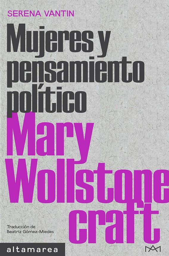 MARY WOLLSTONECRAFT | 9788418481802 | VANTIN, SERENA | Llibreria La Font de Mimir - Llibreria online Barcelona - Comprar llibres català i castellà