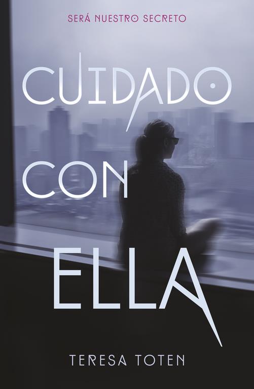 CUIDADO CON ELLA | 9788420485379 | TOTEN, TERESA | Llibreria La Font de Mimir - Llibreria online Barcelona - Comprar llibres català i castellà