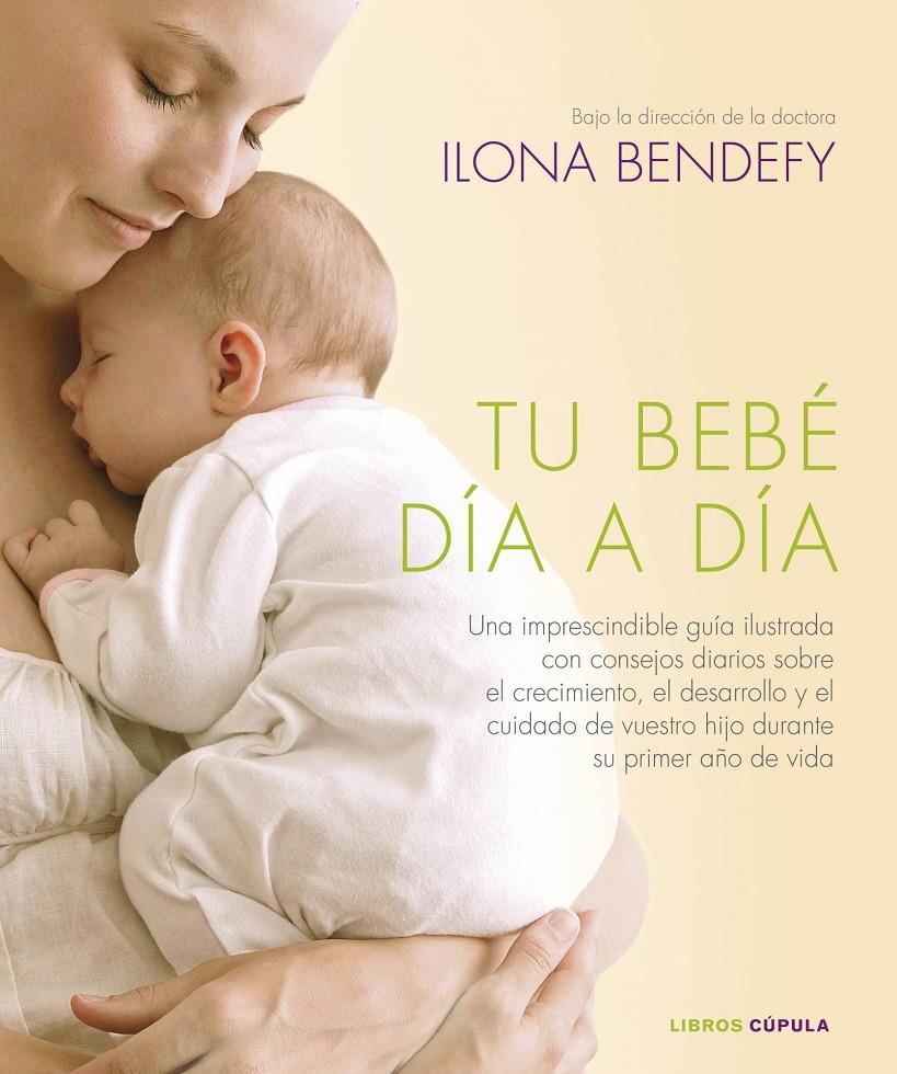 TU BEBE DIA A DIA | 9788448006853 | AA. VV. | Llibreria La Font de Mimir - Llibreria online Barcelona - Comprar llibres català i castellà