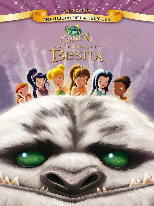 CAMPANILLA Y LA LEYENDA DE LA BESTIA. GRAN LIBRO DE LA PELÍCULA | 9788499516684 | DISNEY | Llibreria La Font de Mimir - Llibreria online Barcelona - Comprar llibres català i castellà