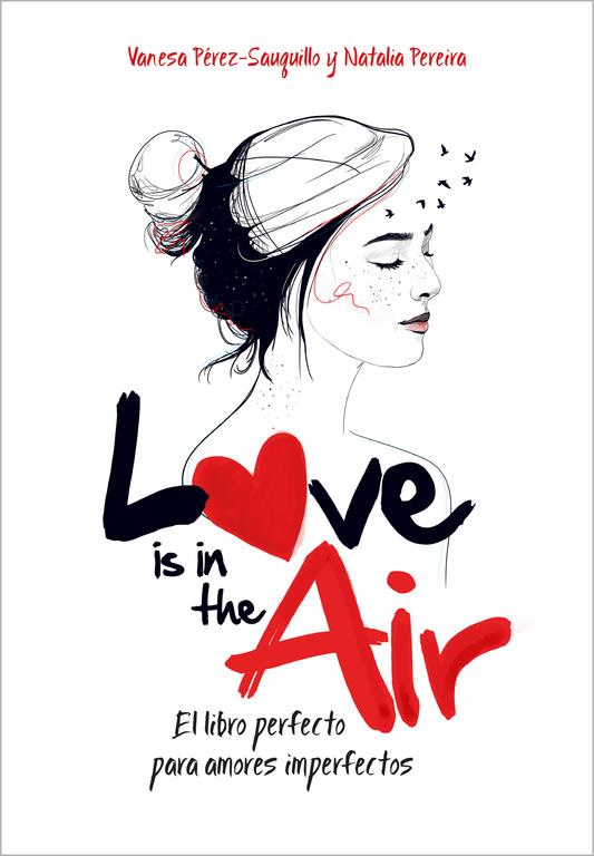 LOVE IS IN THE AIR | 9788420482385 | PÉREZ-SAUQUILLO,VANESA/PEREIRA,NATALIA | Llibreria La Font de Mimir - Llibreria online Barcelona - Comprar llibres català i castellà