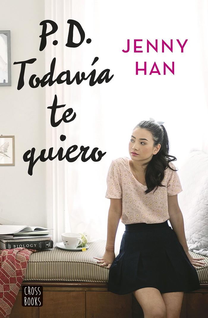 PD. TODAVÍA TE QUIERO | 9788408155270 | JENNY HAN | Llibreria La Font de Mimir - Llibreria online Barcelona - Comprar llibres català i castellà