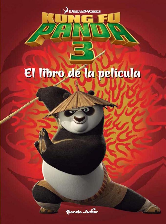 KUNG FU PANDA 3. EL LIBRO DE LA PELÍCULA | 9788408150848 | DREAMWORKS | Llibreria La Font de Mimir - Llibreria online Barcelona - Comprar llibres català i castellà