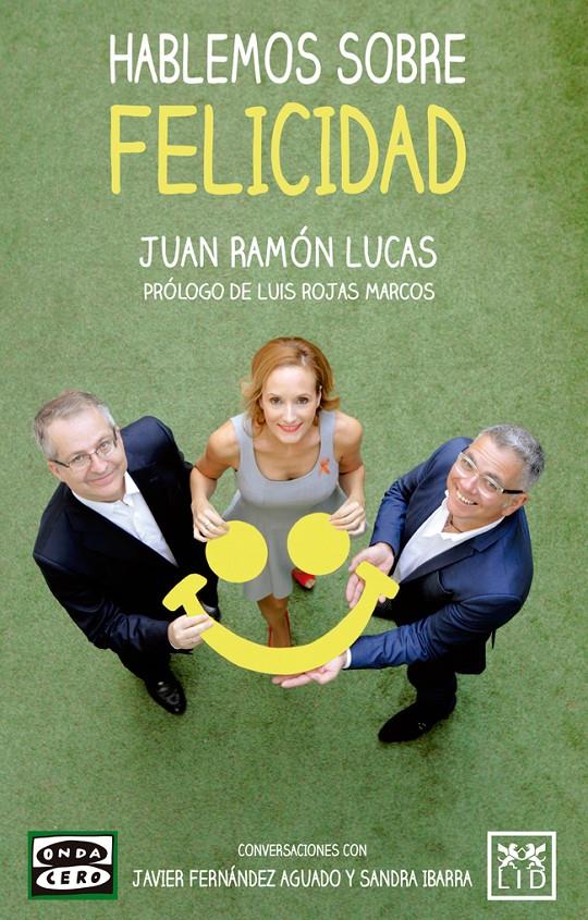 HABLEMOS SOBRE FELICIDAD | 9788483569863 | LUCAS FERNÁNDEZ, JUAN RAMÓN | Llibreria La Font de Mimir - Llibreria online Barcelona - Comprar llibres català i castellà