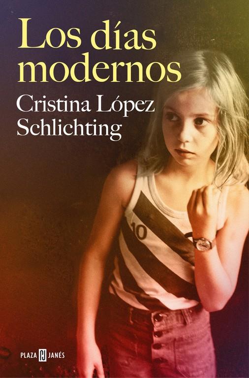 LOS DÍAS MODERNOS | 9788401018831 | LOPEZ SCHLICHTING, CRISTINA | Llibreria La Font de Mimir - Llibreria online Barcelona - Comprar llibres català i castellà