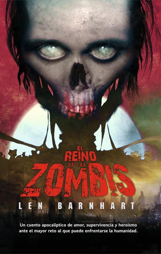 REINO DE LOS ZOMBIS, EL | 9788498006599 | BARNHART, LEN | Llibreria La Font de Mimir - Llibreria online Barcelona - Comprar llibres català i castellà