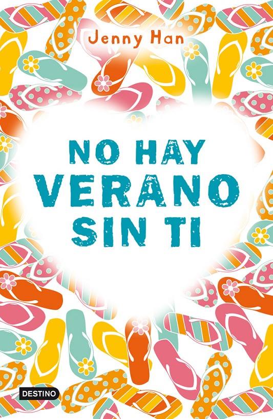 NO HAY VERANO SIN TI | 9788408007463 | JENNY HAN | Llibreria La Font de Mimir - Llibreria online Barcelona - Comprar llibres català i castellà