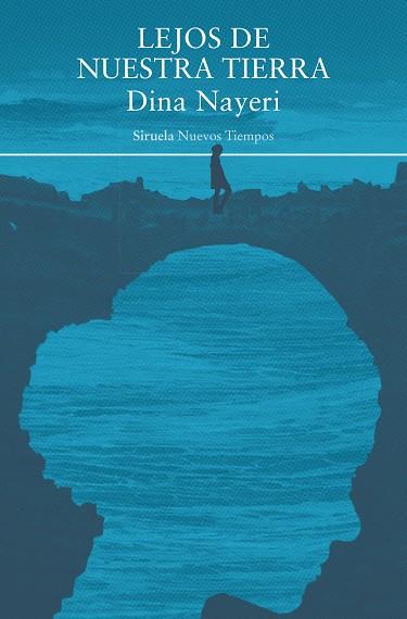 LEJOS DE NUESTRA TIERRA | 9788419942746 | NAYERI, DINA | Llibreria La Font de Mimir - Llibreria online Barcelona - Comprar llibres català i castellà