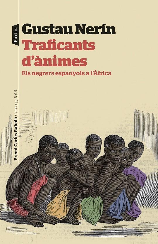 TRAFICANTS D'ÀNIMES | 9788498093483 | GUSTAU NERÍN | Llibreria La Font de Mimir - Llibreria online Barcelona - Comprar llibres català i castellà