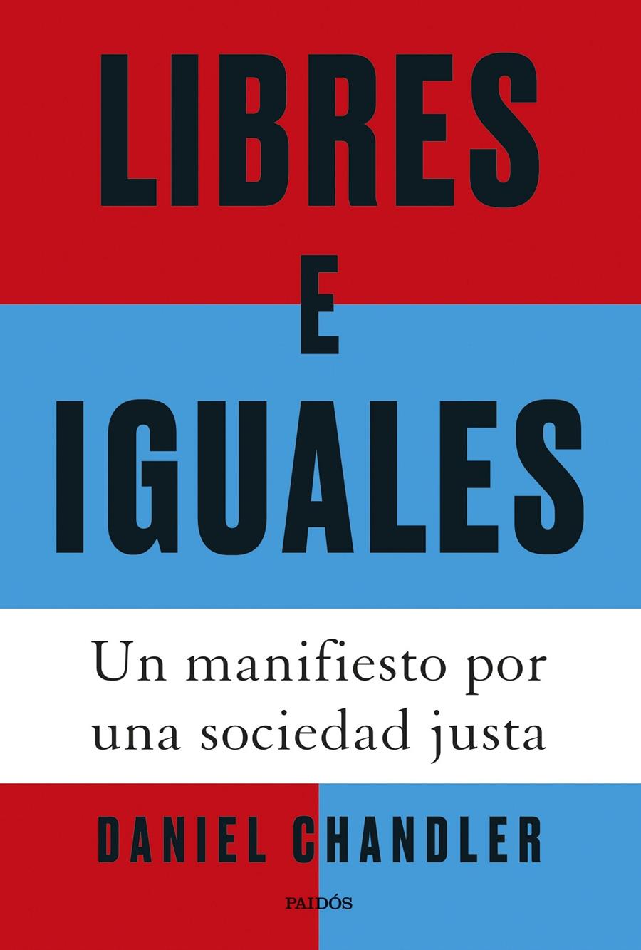 LIBRES E IGUALES | 9788449343223 | CHANDLER, DANIEL | Llibreria La Font de Mimir - Llibreria online Barcelona - Comprar llibres català i castellà