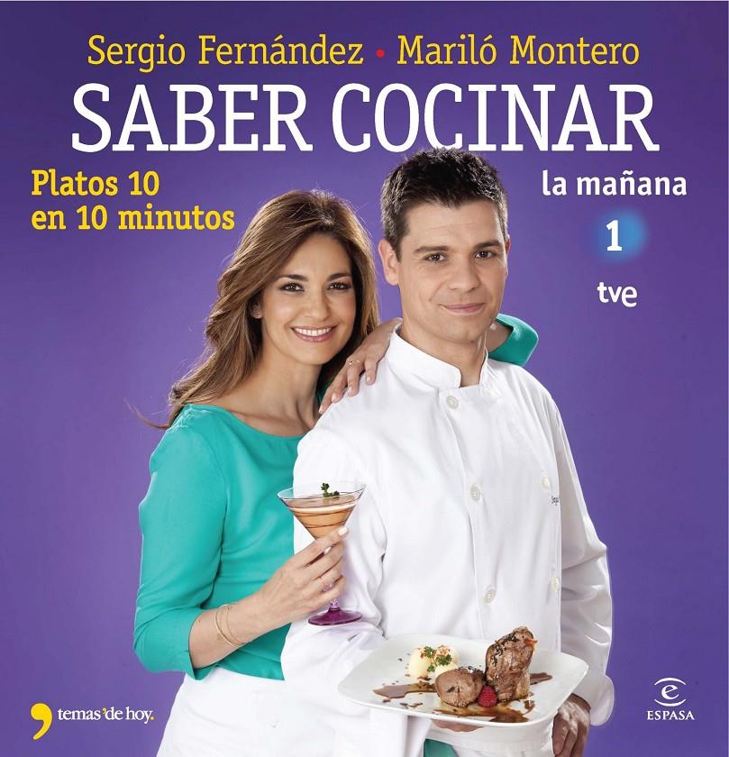 SABER COCINAR PLATOS 10 EN 10 MINUTOS | 9788467008975 | MARILO MONTERO | Llibreria La Font de Mimir - Llibreria online Barcelona - Comprar llibres català i castellà