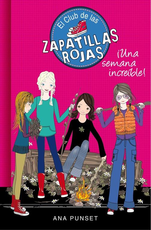 UNA SEMANA INCREÍBLE (EL CLUB DE LAS ZAPATILLAS ROJAS 5) | 9788490434093 | PUNSET,ANA | Llibreria La Font de Mimir - Llibreria online Barcelona - Comprar llibres català i castellà